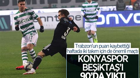 B­e­ş­i­k­t­a­ş­,­ ­K­o­n­y­a­s­p­o­r­­a­ ­y­e­n­i­l­d­i­